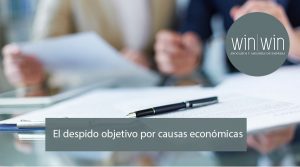 El despido objetivo  por causas económicas en Valladolid