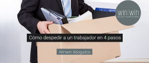 Cómo despedir a un trabajador en 4 pasos